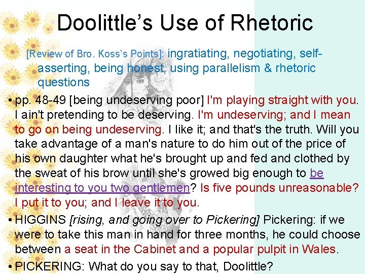 Doolittle’s Use of Rhetoric [Review of Bro. Koss’s Points]: ingratiating, negotiating, self- asserting, being