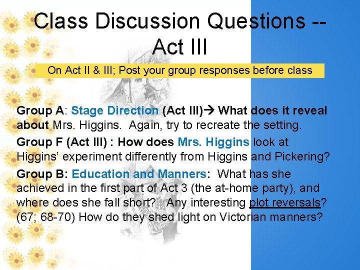Class Discussion Questions - Act III On Act II & III; Post your group