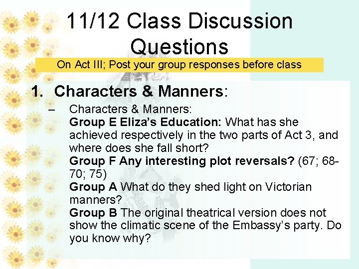 11/12 Class Discussion Questions On Act III; Post your group responses before class 1.
