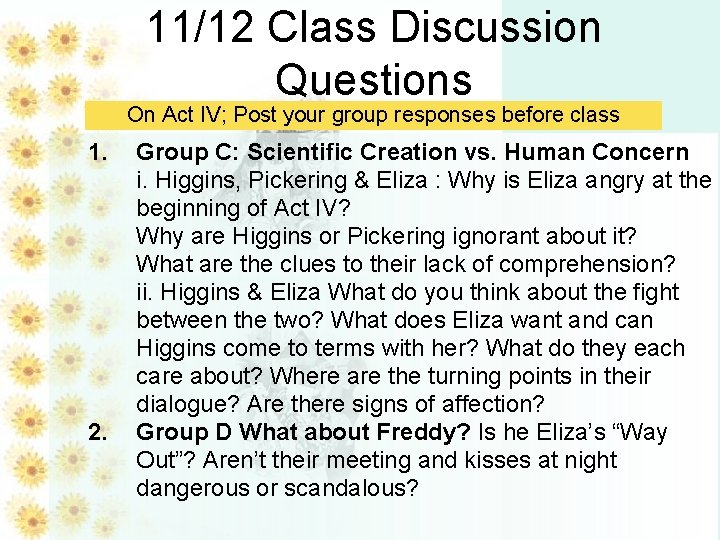 11/12 Class Discussion Questions On Act IV; Post your group responses before class 1.