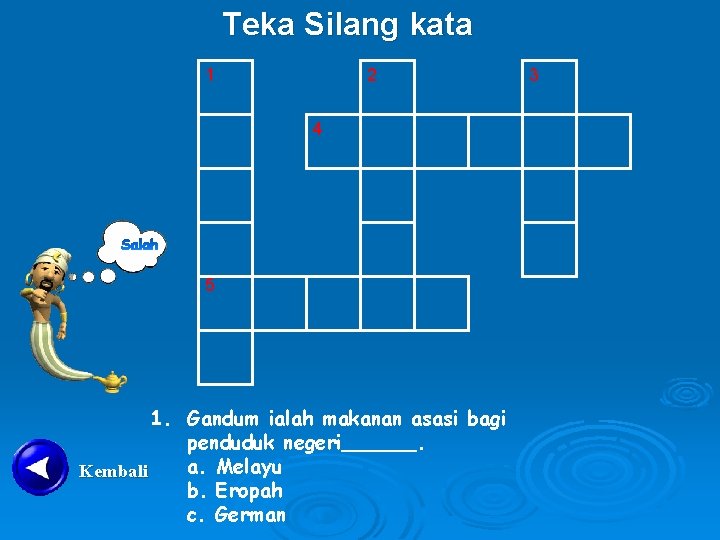 Teka Silang kata 1 2 4 5 1. Gandum ialah makanan asasi bagi penduduk