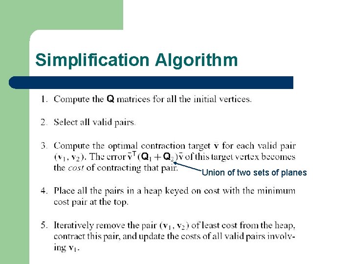 Surface Simplification using Quadric Error Metrics Guowei Wu
