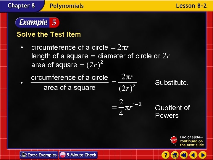 Solve the Test Item • • circumference of a circle length of a square