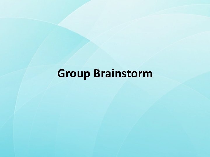 Group Brainstorm 