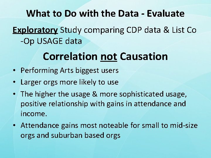 What to Do with the Data - Evaluate Exploratory Study comparing CDP data &