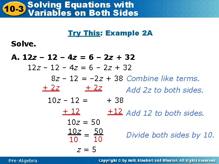 Solving Equations with 10 -3 Variables on Both Sides Try This: Example 2 A