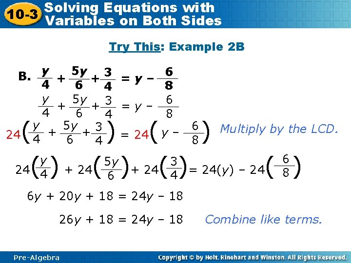 Solving Equations with 10 -3 Variables on Both Sides Try This: Example 2 B