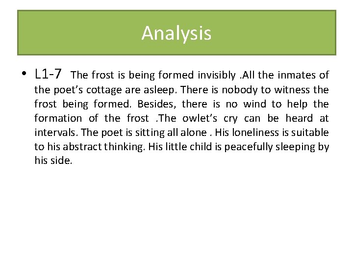 Analysis • L 1 -7 The frost is being formed invisibly. All the inmates