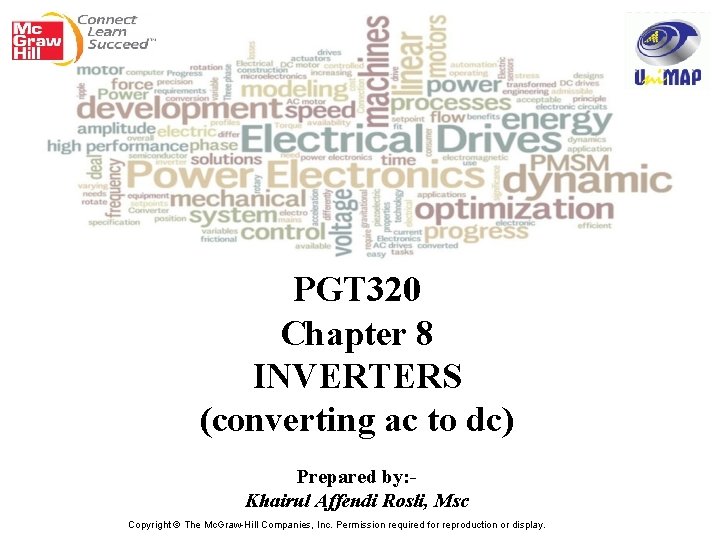 PGT 320 Chapter 8 INVERTERS (converting ac to dc) Prepared by: Khairul Affendi Rosli,