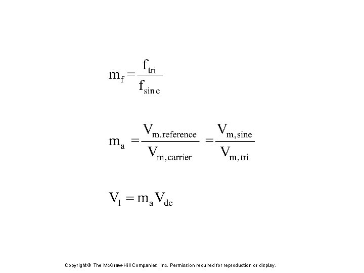 Copyright © The Mc. Graw-Hill Companies, Inc. Permission required for reproduction or display. 