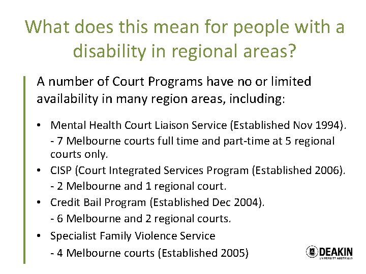 What does this mean for people with a disability in regional areas? A number