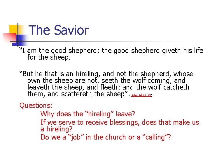 The Savior “I am the good shepherd: the good shepherd giveth his life for The Savior “I am the good shepherd: the good shepherd giveth his life for