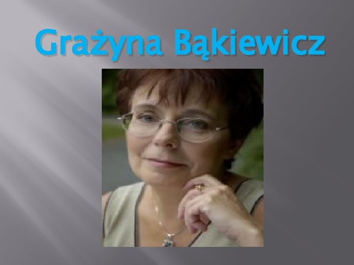 Grażyna Bąkiewicz 