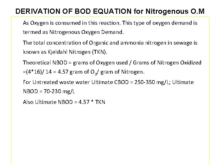 DERIVATION OF BOD EQUATION for Nitrogenous O. M As Oxygen is consumed in this