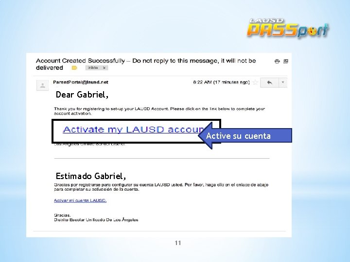 Dear Gabriel, Active su cuenta Estimado Gabriel, 11 