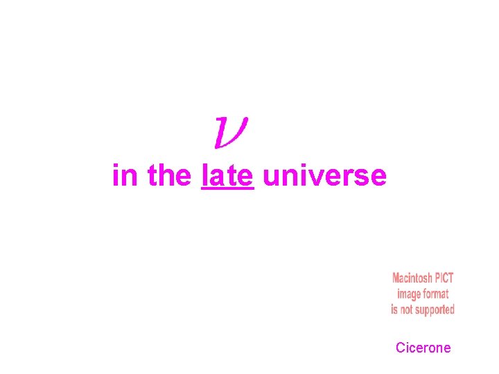 in the late universe Cicerone 