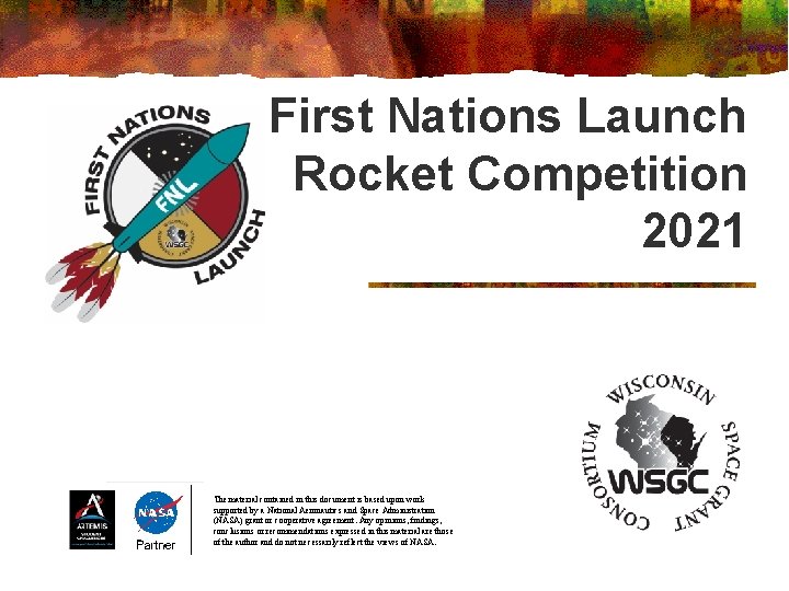 First Nations Launch Rocket Competition 2021 The material contained in this document is based