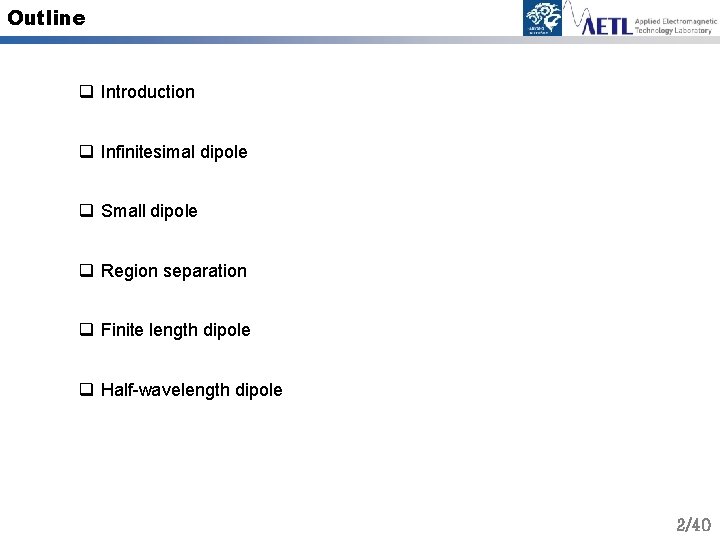 Outline q Introduction q Infinitesimal dipole q Small dipole q Region separation q Finite