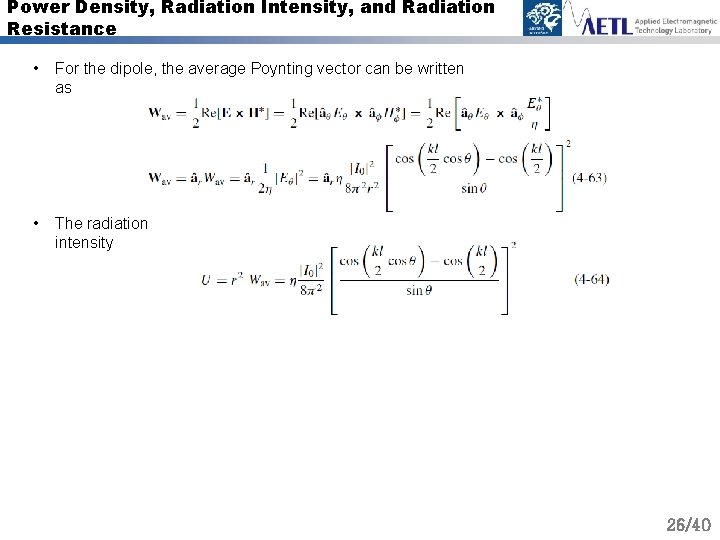 Power Density, Radiation Intensity, and Radiation Resistance • For the dipole, the average Poynting