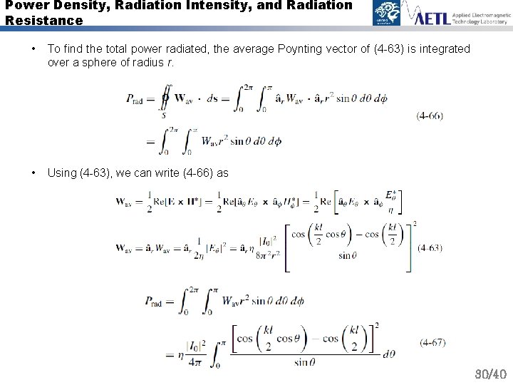 Power Density, Radiation Intensity, and Radiation Resistance • To find the total power radiated,