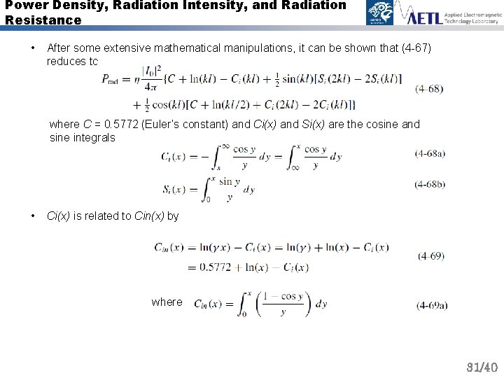 Power Density, Radiation Intensity, and Radiation Resistance • After some extensive mathematical manipulations, it