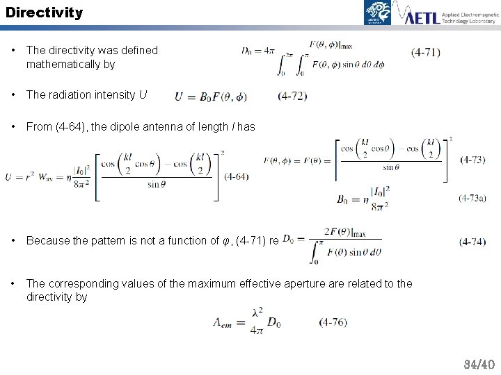 Directivity • The directivity was defined mathematically by • The radiation intensity U •