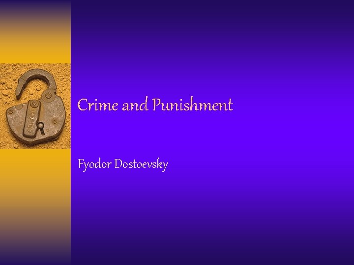 Crime and Punishment Fyodor Dostoevsky 