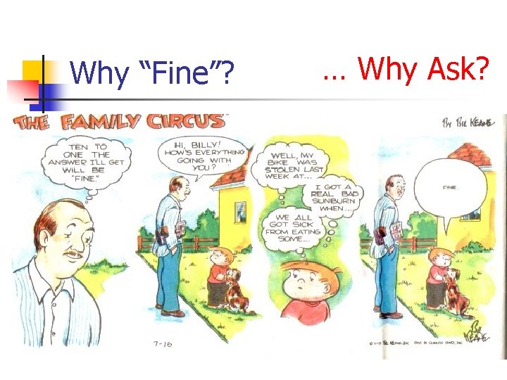 Why “Fine”? … Why Ask? 