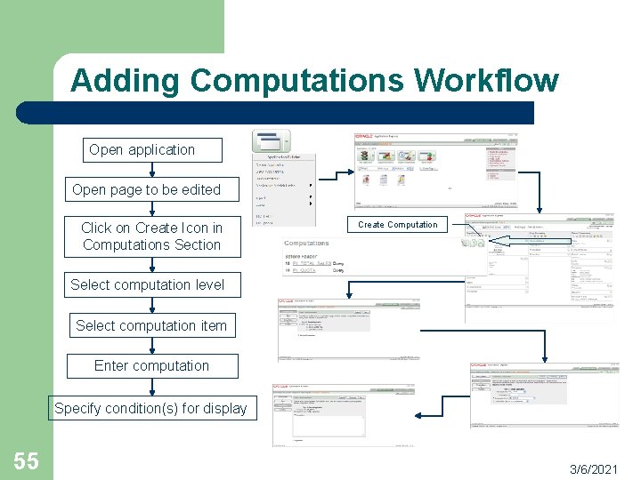 Adding Computations Workflow Open application Open page to be edited Click on Create Icon