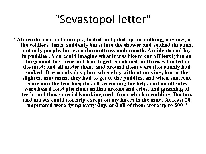 "Sevastopol letter" "Above the camp of martyrs, folded and piled up for nothing, anyhow, "Sevastopol letter" "Above the camp of martyrs, folded and piled up for nothing, anyhow,