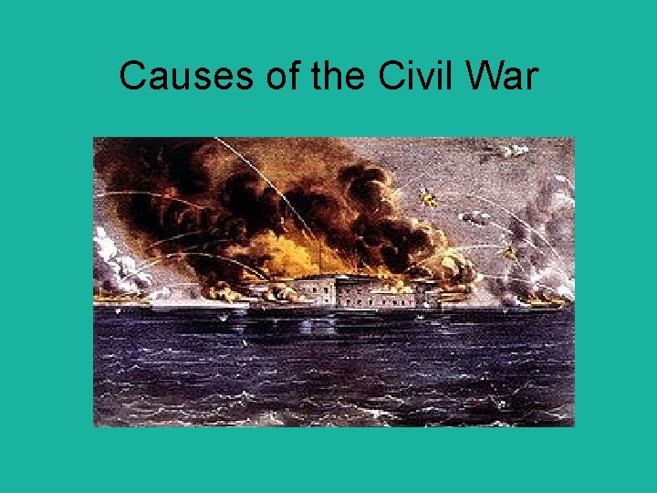 Causes of the Civil War 