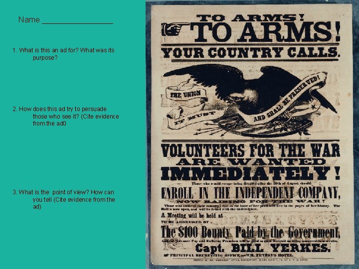 Name ________ 1. What is this an ad for? What was its purpose? 2.