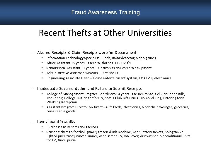 Fraud Awareness Training Recent Thefts at Other Universities – Altered Receipts & Claim Receipts