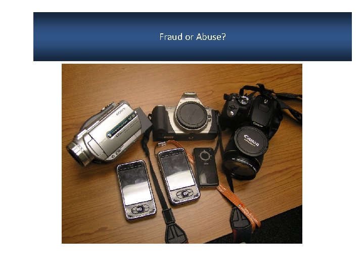 Fraud or Abuse? 