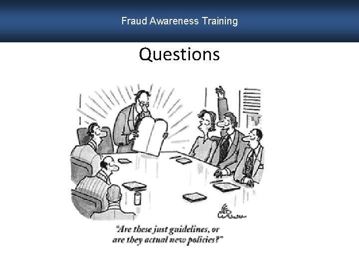Fraud Awareness Training Questions Office of the Controller 