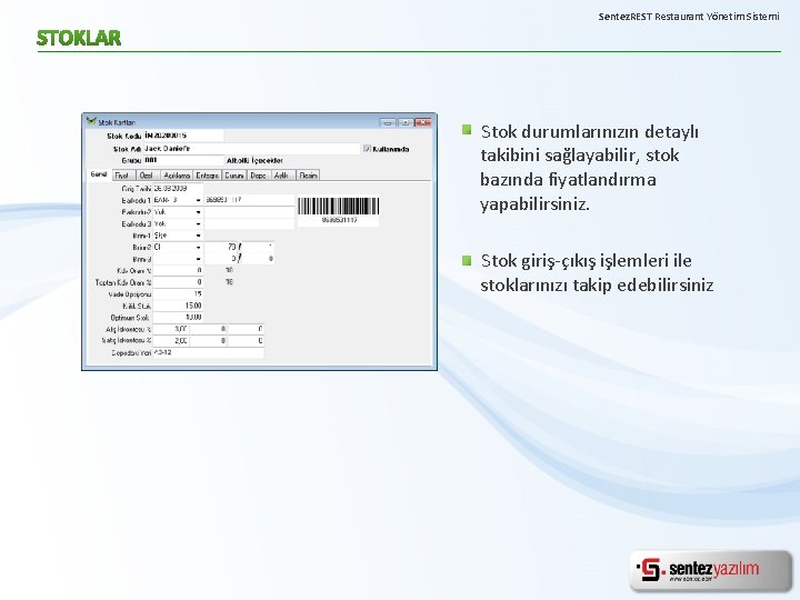 Sentez. REST Restaurant Yönetim Sistemi Stok durumlarınızın detaylı takibini sağlayabilir, stok bazında fiyatlandırma yapabilirsiniz.