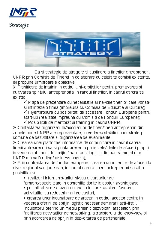 Strategie Ca si strategie de atragere si sustinere a tinerilor antreprenori, UNPR prin Comisia Strategie Ca si strategie de atragere si sustinere a tinerilor antreprenori, UNPR prin Comisia