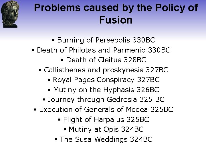 Problems caused by the Policy of Fusion § Burning of Persepolis 330 BC §