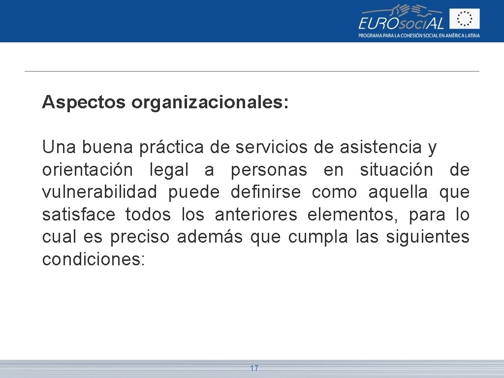 Aspectos organizacionales: Una buena práctica de servicios de asistencia y orientación legal a personas