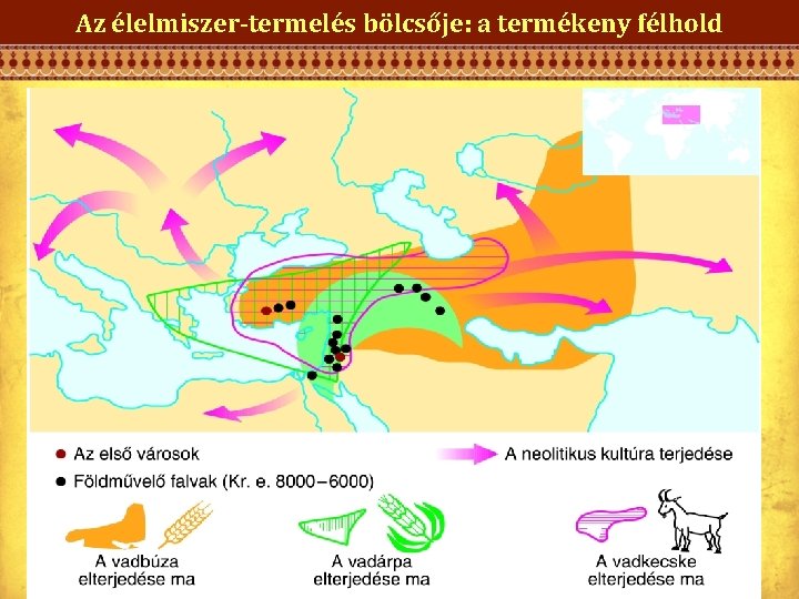 Az élelmiszer-termelés bölcsője: a termékeny félhold 