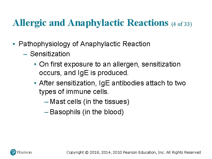 Allergic and Anaphylactic Reactions (4 of 33) • Pathophysiology of Anaphylactic Reaction – Sensitization