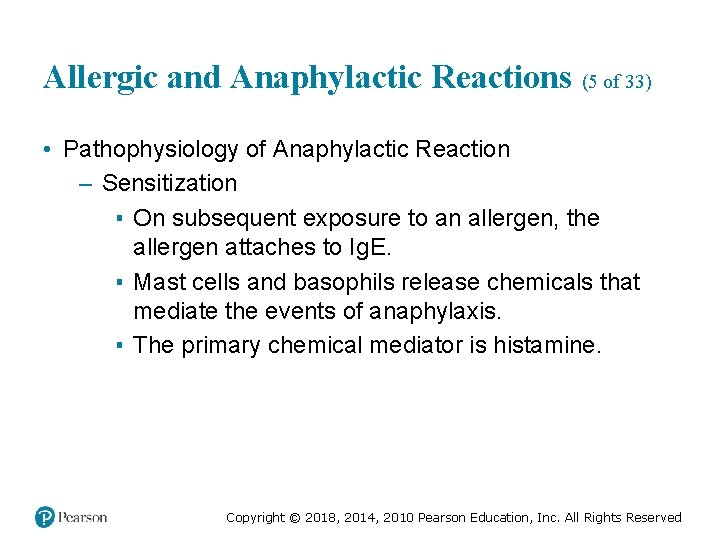 Allergic and Anaphylactic Reactions (5 of 33) • Pathophysiology of Anaphylactic Reaction – Sensitization