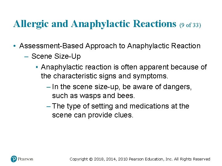 Allergic and Anaphylactic Reactions (9 of 33) • Assessment-Based Approach to Anaphylactic Reaction –