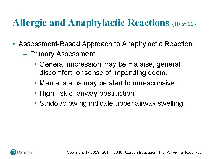 Allergic and Anaphylactic Reactions (10 of 33) • Assessment-Based Approach to Anaphylactic Reaction –