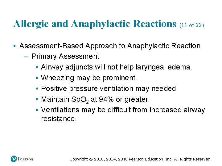 Allergic and Anaphylactic Reactions (11 of 33) • Assessment-Based Approach to Anaphylactic Reaction –