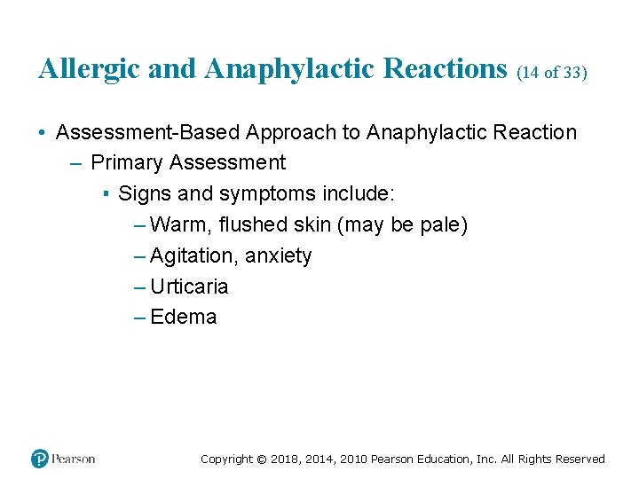 Allergic and Anaphylactic Reactions (14 of 33) • Assessment-Based Approach to Anaphylactic Reaction –