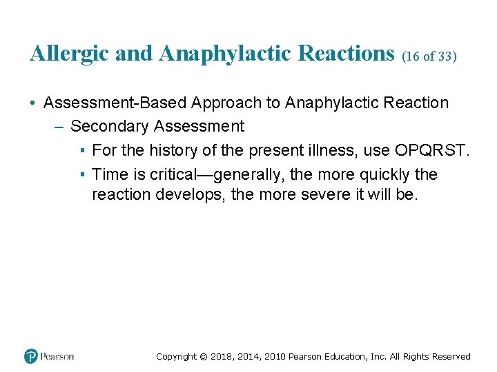 Allergic and Anaphylactic Reactions (16 of 33) • Assessment-Based Approach to Anaphylactic Reaction –