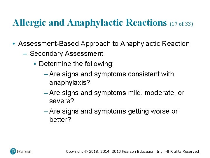 Allergic and Anaphylactic Reactions (17 of 33) • Assessment-Based Approach to Anaphylactic Reaction –