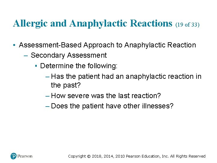 Allergic and Anaphylactic Reactions (19 of 33) • Assessment-Based Approach to Anaphylactic Reaction –