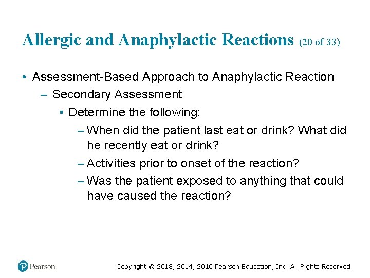Allergic and Anaphylactic Reactions (20 of 33) • Assessment-Based Approach to Anaphylactic Reaction –